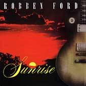 Robben Ford : Sunrise